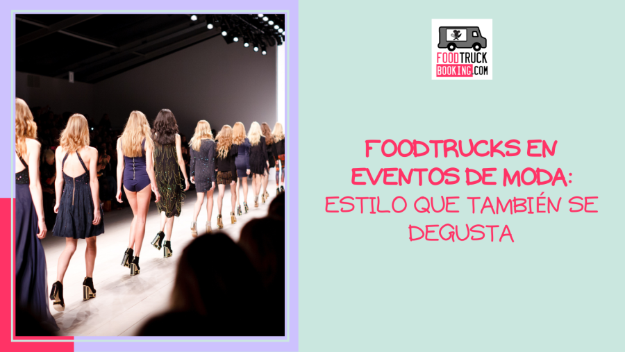 Una Nueva Tendencia Gastronómica en el Mundo de la Moda